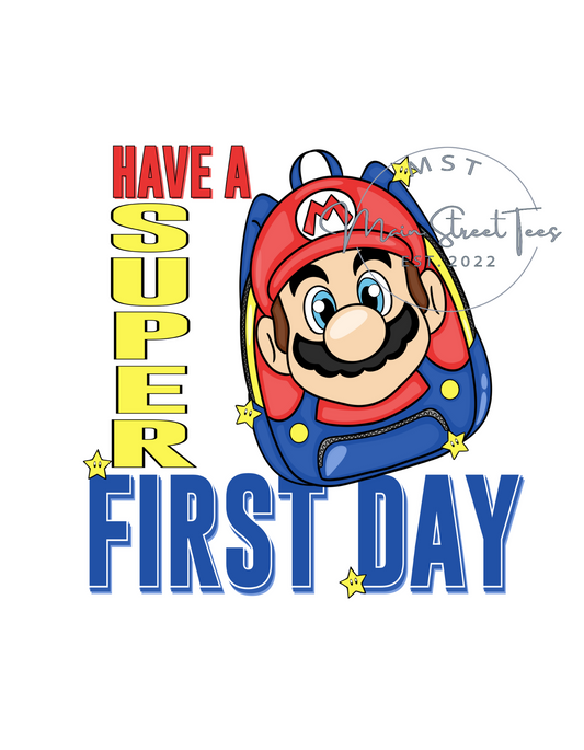 Have a Super First Day