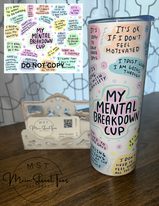 My Mental Breakdown Cup