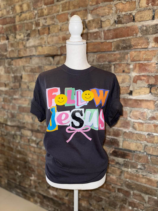Follow Jesus T Shirt