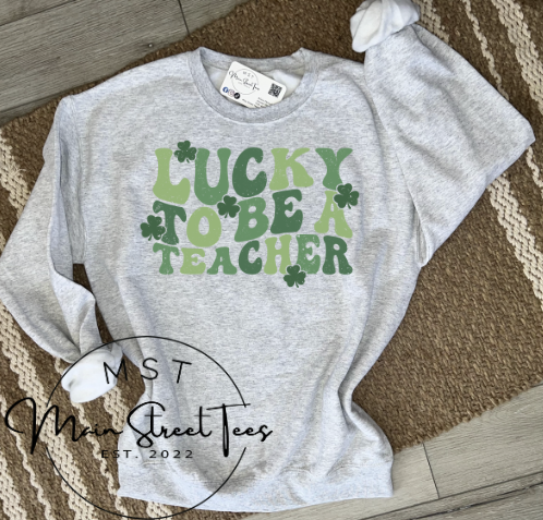 Lucky To Be A Teacher Crewneck Sweatshirt