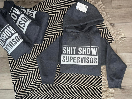 Shit Show Supervisor