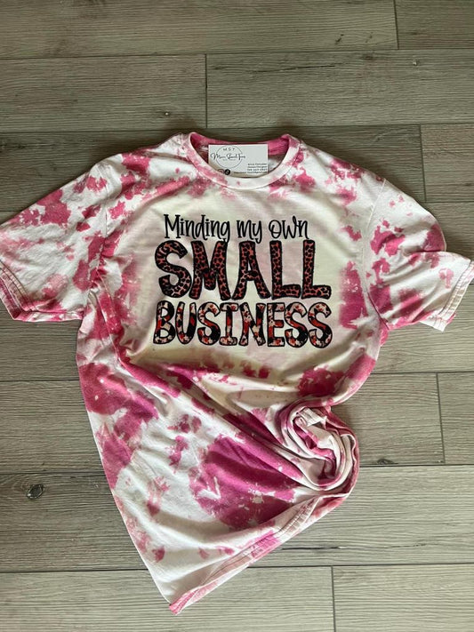 Minding My Own Small Business T-Shirt